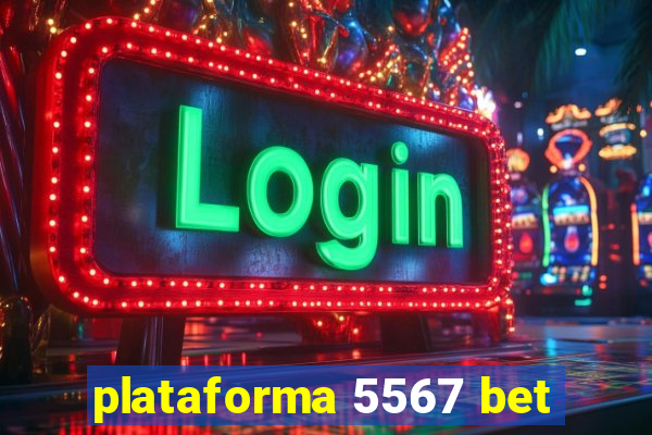 plataforma 5567 bet